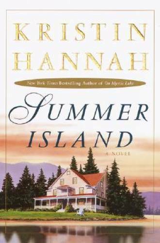 Summer Island: A Novel – Hardcover By Hannah, Kristin – VERY GOOD
