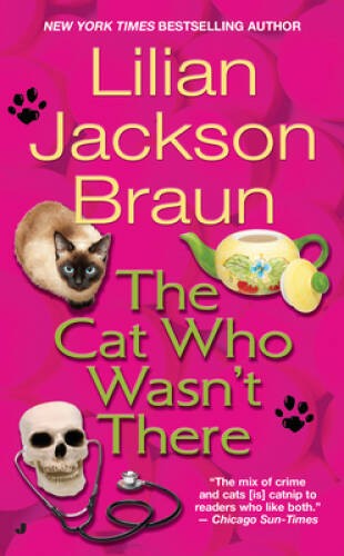 The Cat Who Wasn’t There – Mass Market Paperback By Braun, Lilian Jackson – GOOD