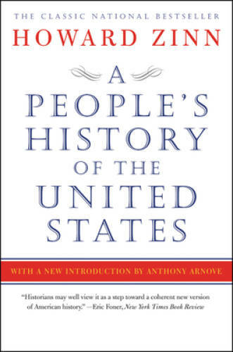 A People’s History of the United States – Paperback By Zinn, Howard – VERY GOOD
