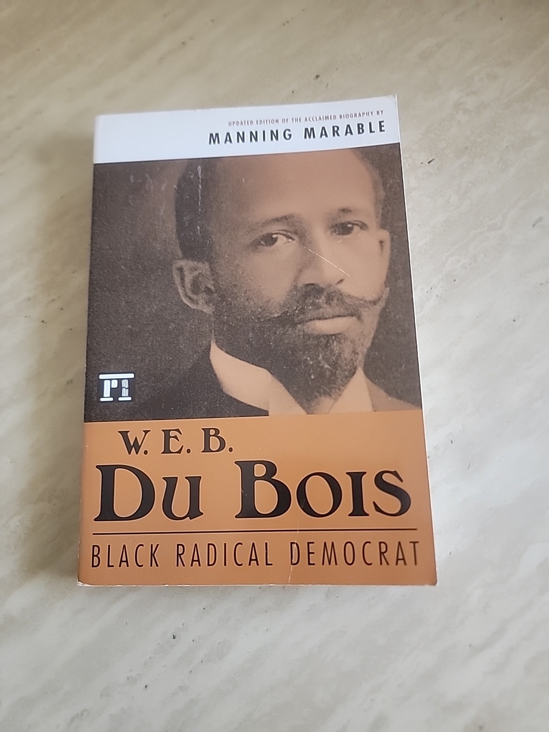 W. E. B. Du Bois: Black Radical Democrat