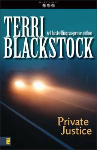 Private Justice (Newpointe 911, Book 1) – Paperback By Blackstock, Terri – GOOD