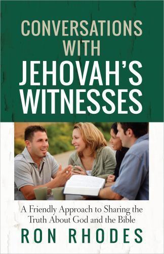 Conversations with Jehovah’s Witnesses: A Fri- paperback, 0736951423, Ron Rhodes