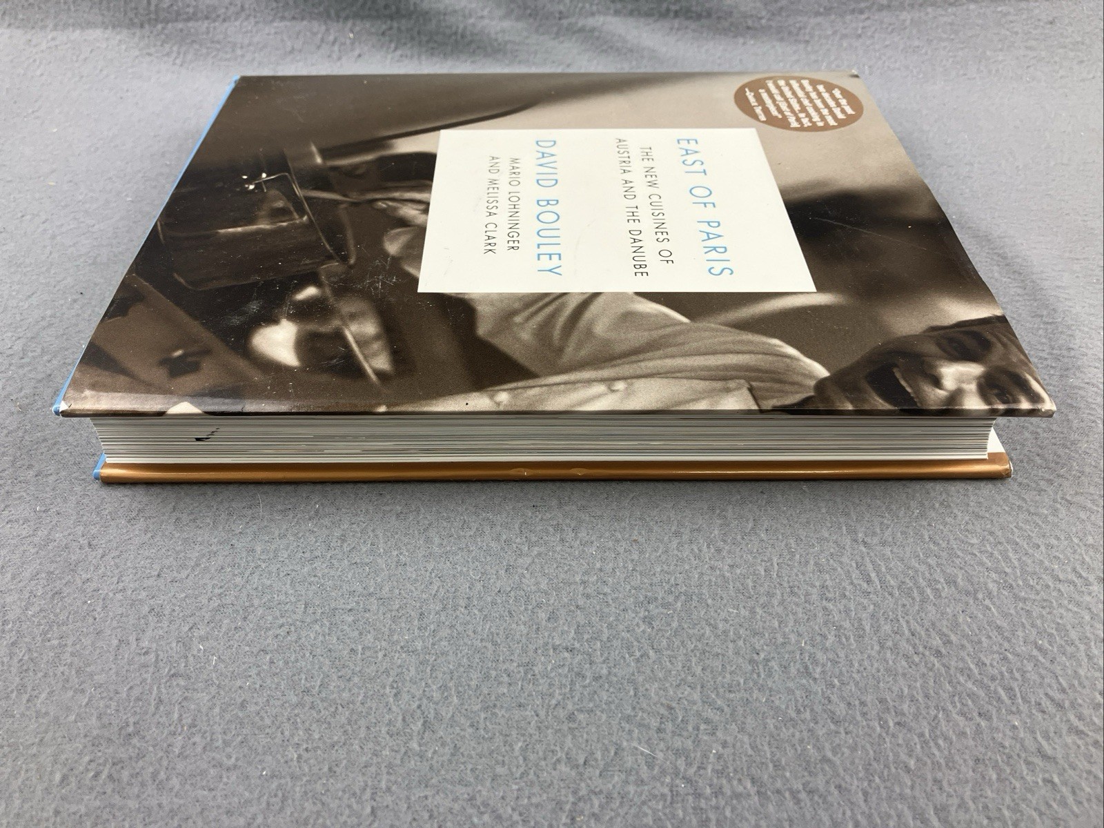 East of Paris The New Cuisines of Austria and the Danube Clark Melissa * SIGNED*