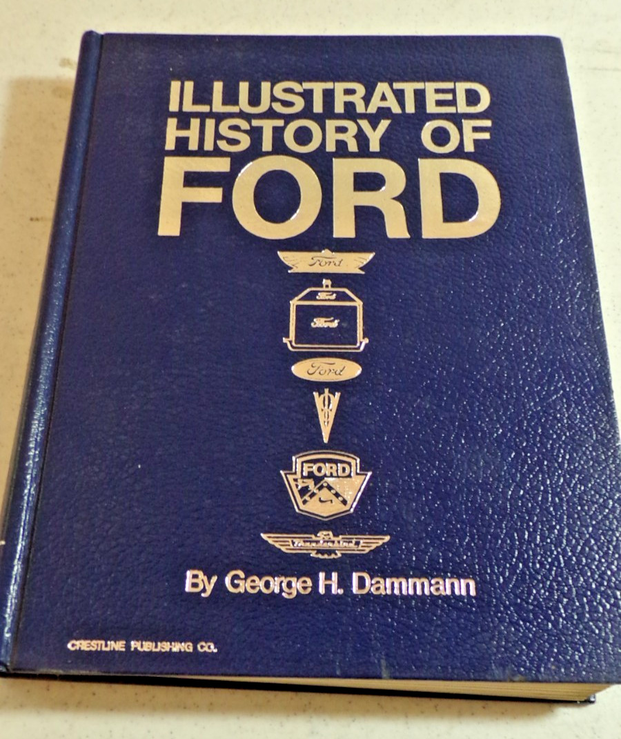 1971 ILLUSTRATED HISTORY OF FORD 1903-1970 – FORD MOTOR COMPANY – HB by DAMMANN