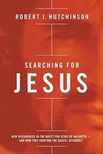 Searching for Jesus: New – Hardcover, by Hutchinson Robert J. – Very Good b