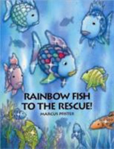Rainbow Fish to the Rescue! – 1558584862, hardcover, Marcus Pfister