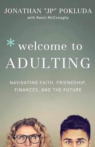 Welcome to Adulting: Navigating – Paperback, by Pokluda Jonathan – Acceptable r