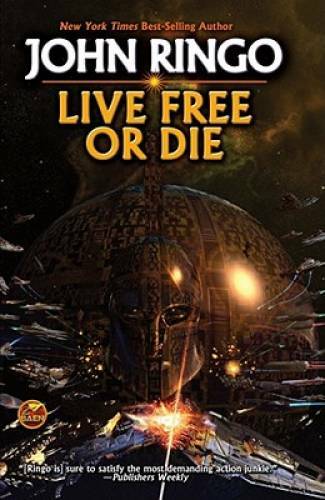 Live Free or Die: Troy Rising I – Mass Market Paperback By Ringo, John – GOOD