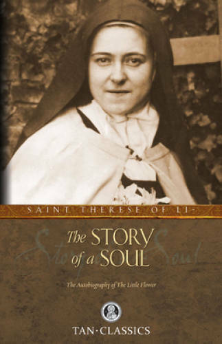 The Story of a Soul: The Autobiography of St. Therese of Lisieux (T – VERY GOOD
