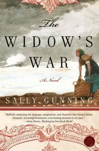 The Widow’s War: A Novel – Paperback By Gunning, Sally Cabot – GOOD