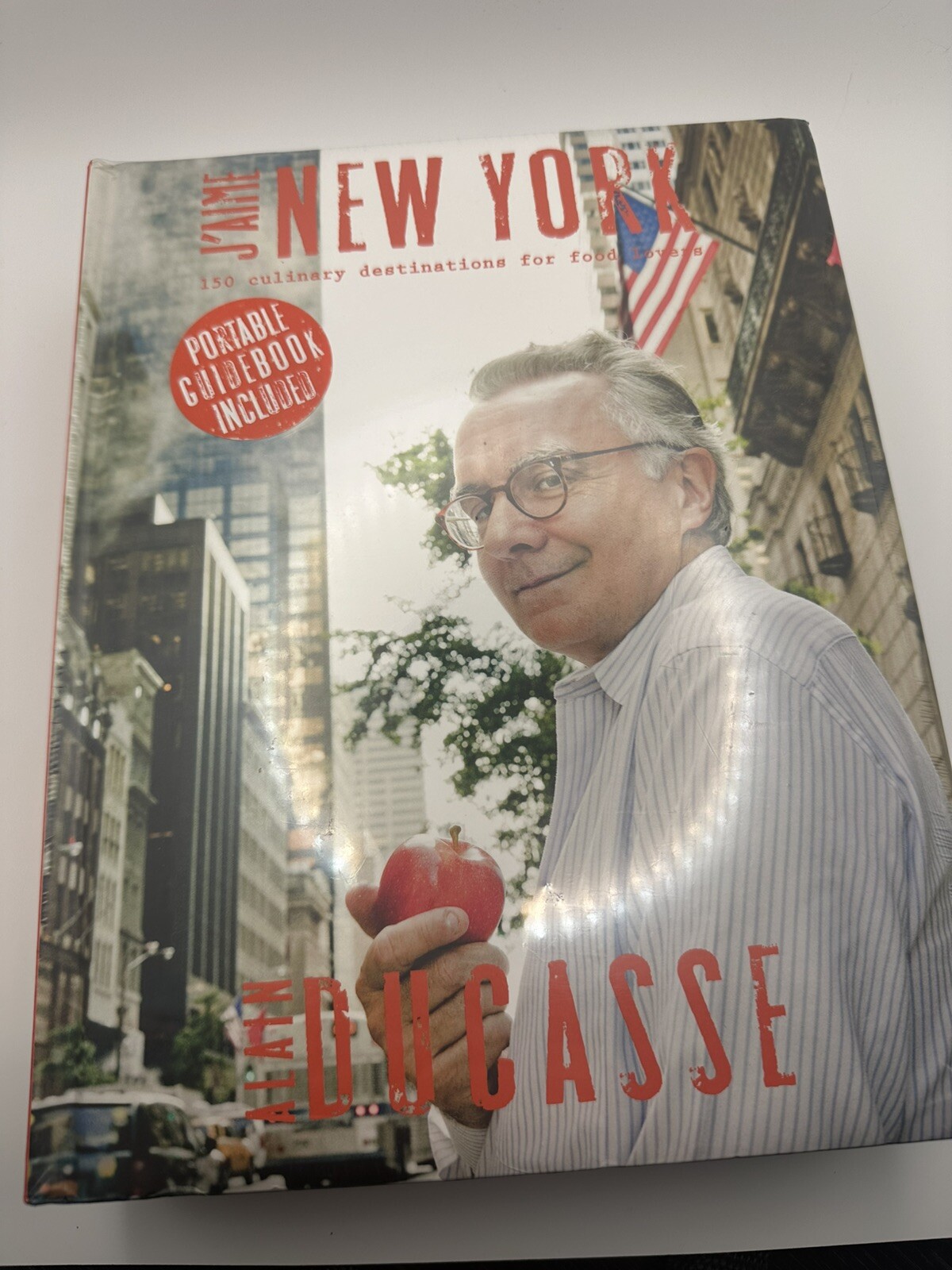 J’aime New York : 150 Culinary Destinations for Food Lovers by Alain Ducasse and