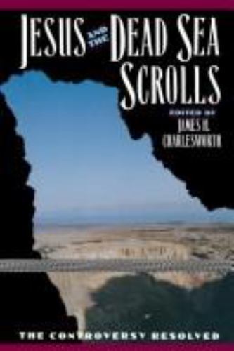 Jesus and the Dead Sea Scrolls Hardcover James H. Charlesworth