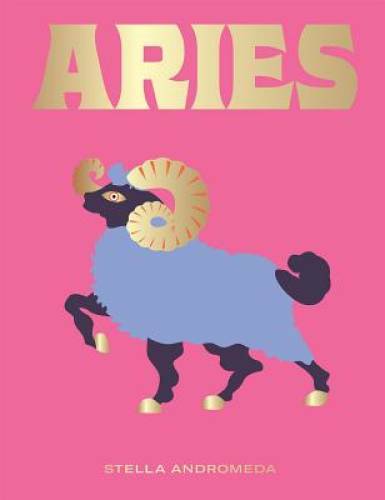 Aries: Harness the Power of the Zodiac (astrology, star sign) (S – VERY GOOD