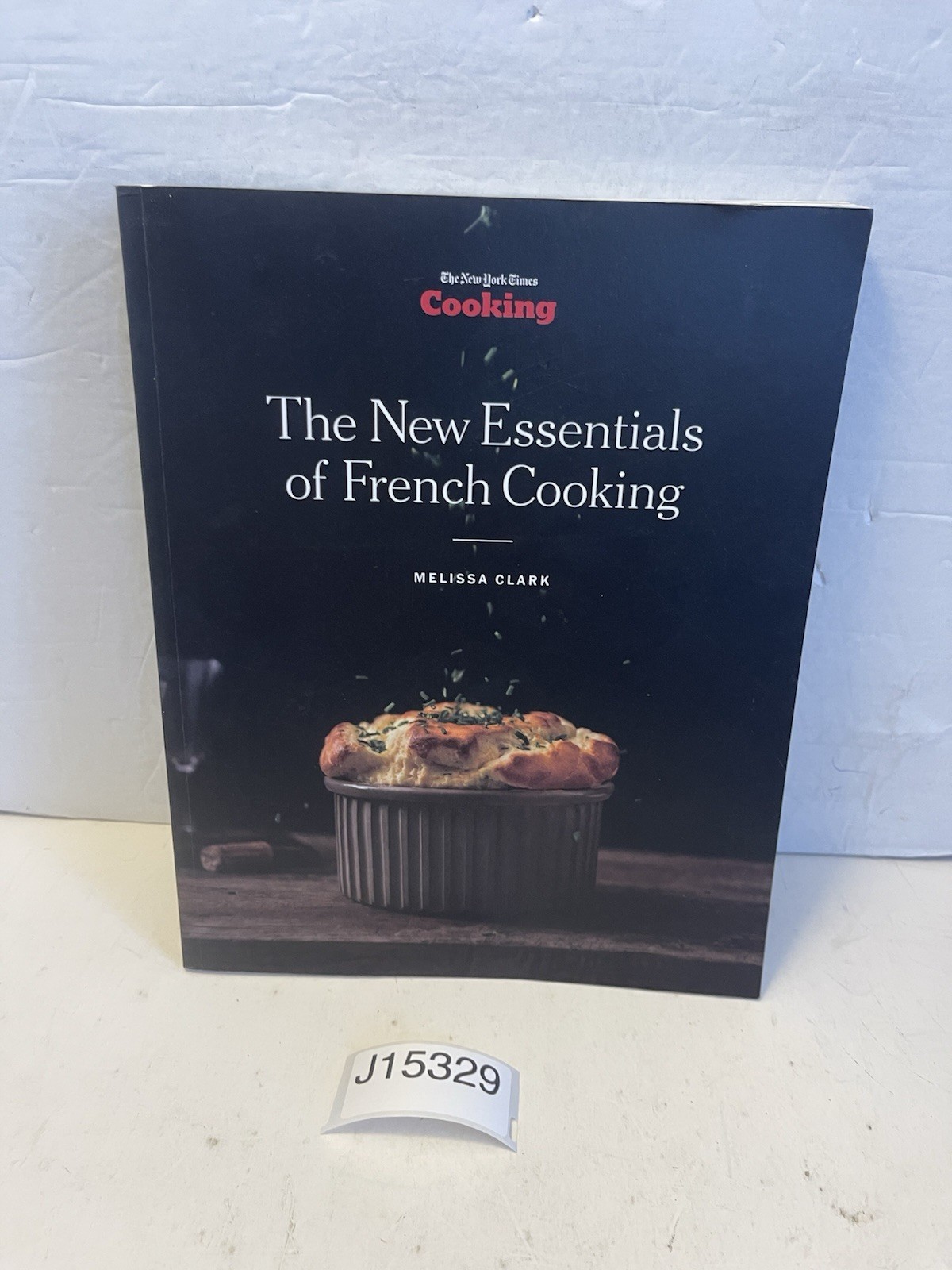New Essentials of French Cooking by Melissa Clark (2017, Trade Paperback)
