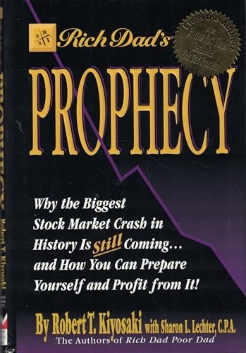 Rich Dad’s Prophecy: Why the Biggest Stock Market Crash in History Is Sti – GOOD