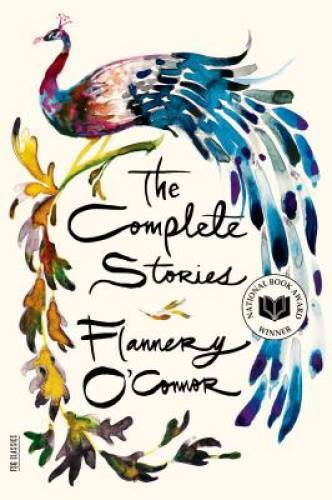 The Complete Stories (FSG Classics) – Paperback By O’Connor, Flannery – GOOD