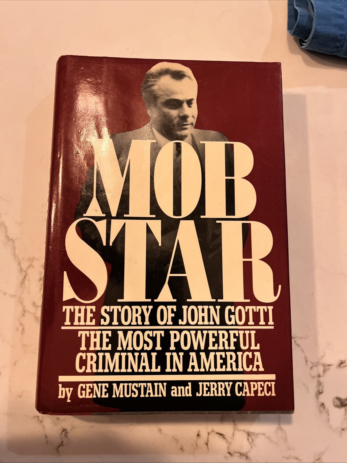MOB STAR The Story of JOHN GOTTI by G. MUSTAIN & J. CAPECI HC DJ 1st Ed EUC