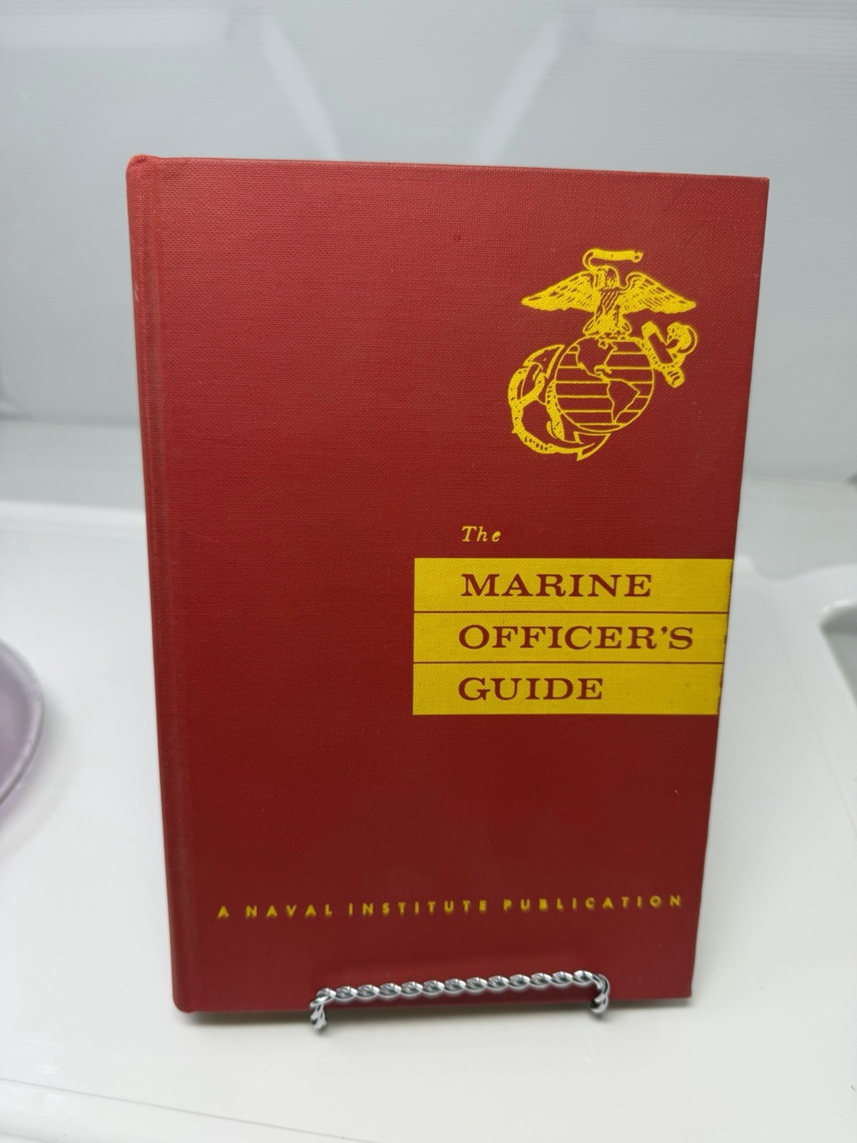 THE MARINES OFFICER’S GUIDE, United States Naval Institute Copy Right 1956