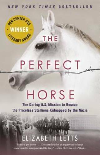 The Perfect Horse: The Daring U.S. Mission to Rescue the Priceless Stalli – GOOD
