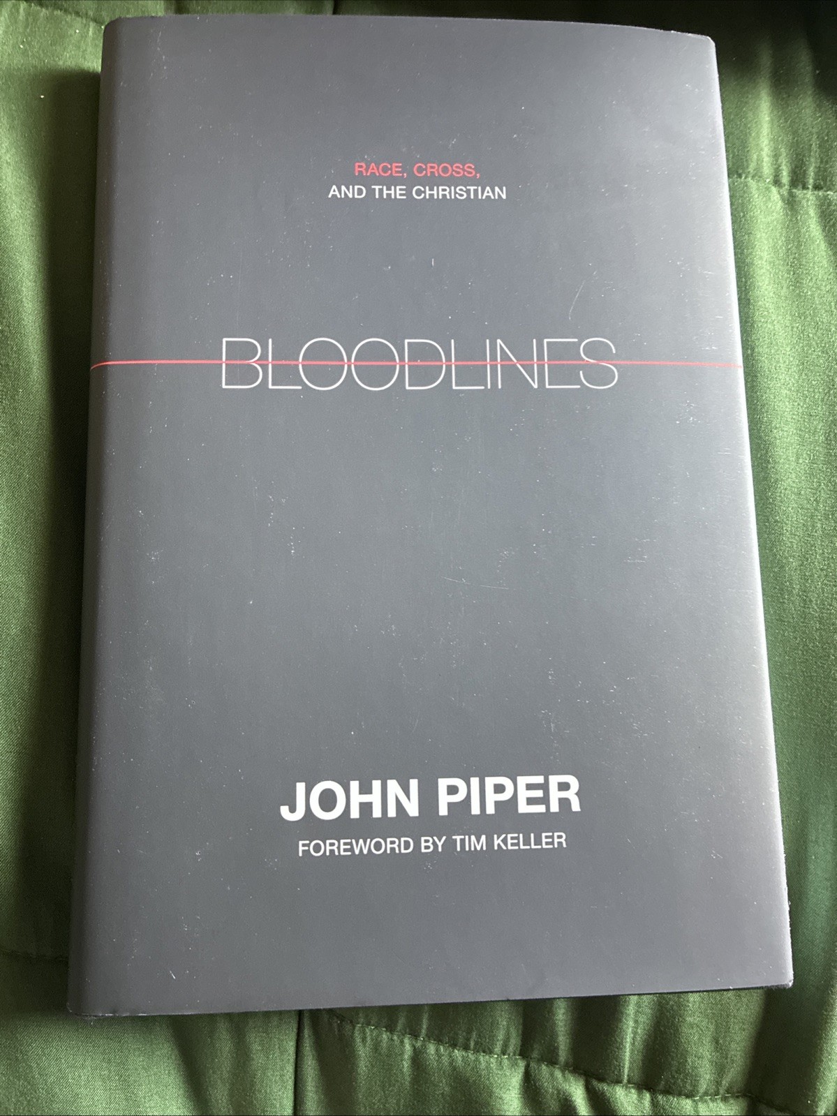 Bloodlines: Race, Cross, and the Christian by John Piper (2011, Hardcover)