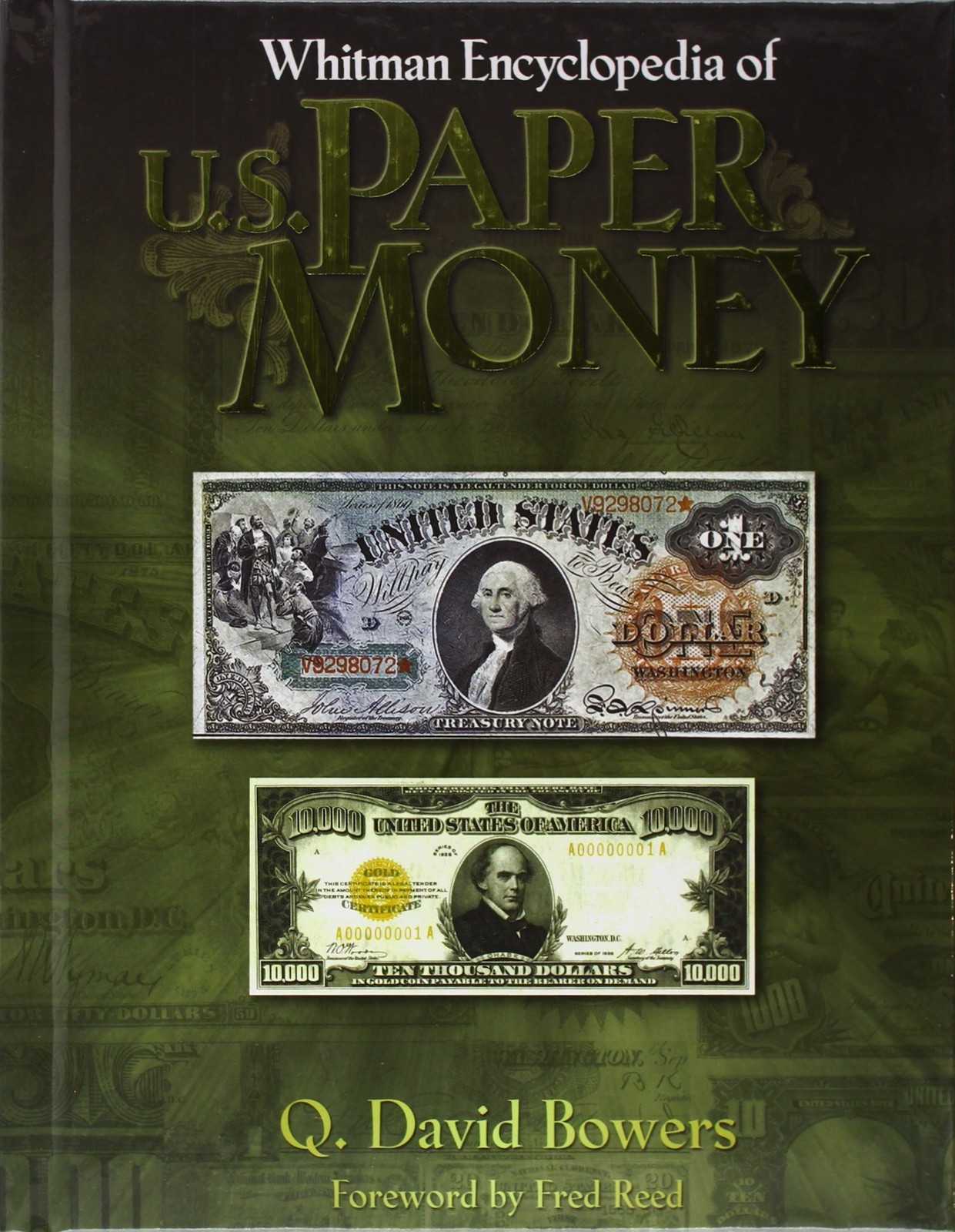 WHITMAN ENCYCLOPEDIA OF U.S. PAPER MONEY BY Q. David Bowers HARDCOVER