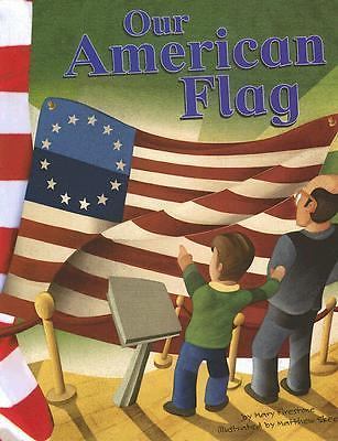 Our American Flag (American Symbols) by