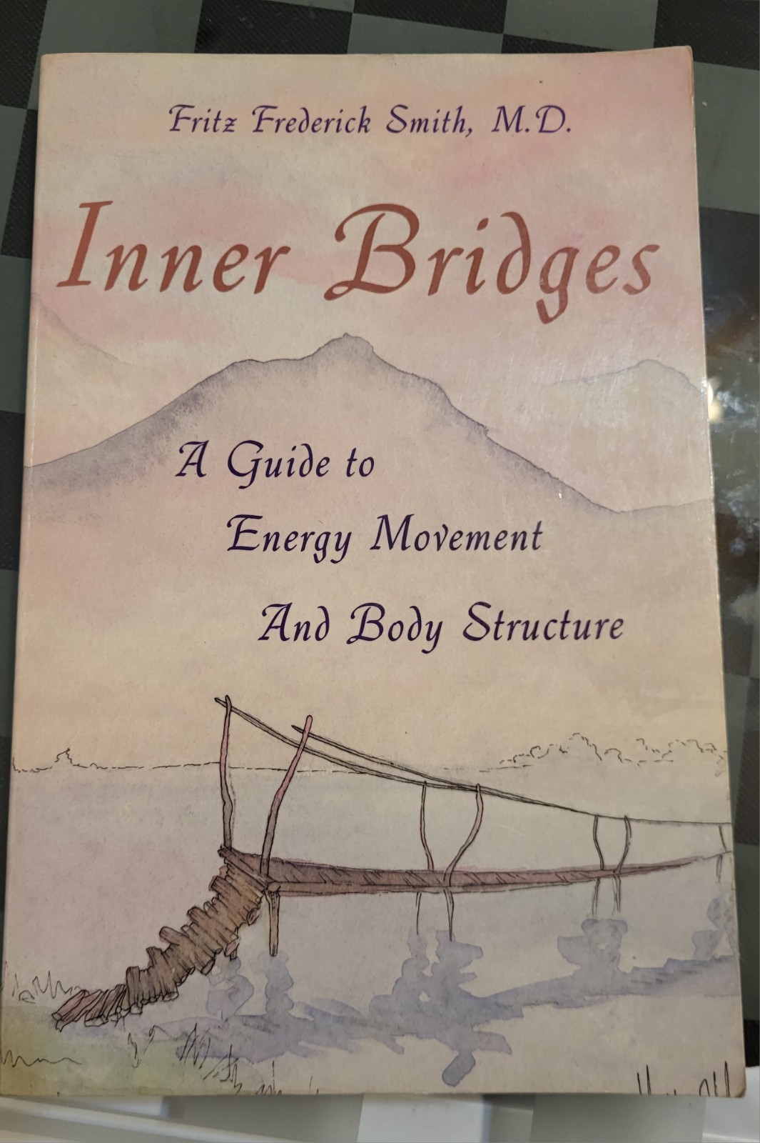 ​Inner Bridges Fritz Frederick Smith MD 1986 Zero Balancing Acupressure Yoga…