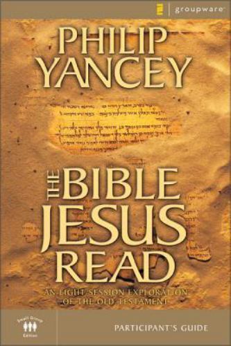 The Bible Jesus Read Participant’s Guid- 9780310241850, Philip Yancey, paperback