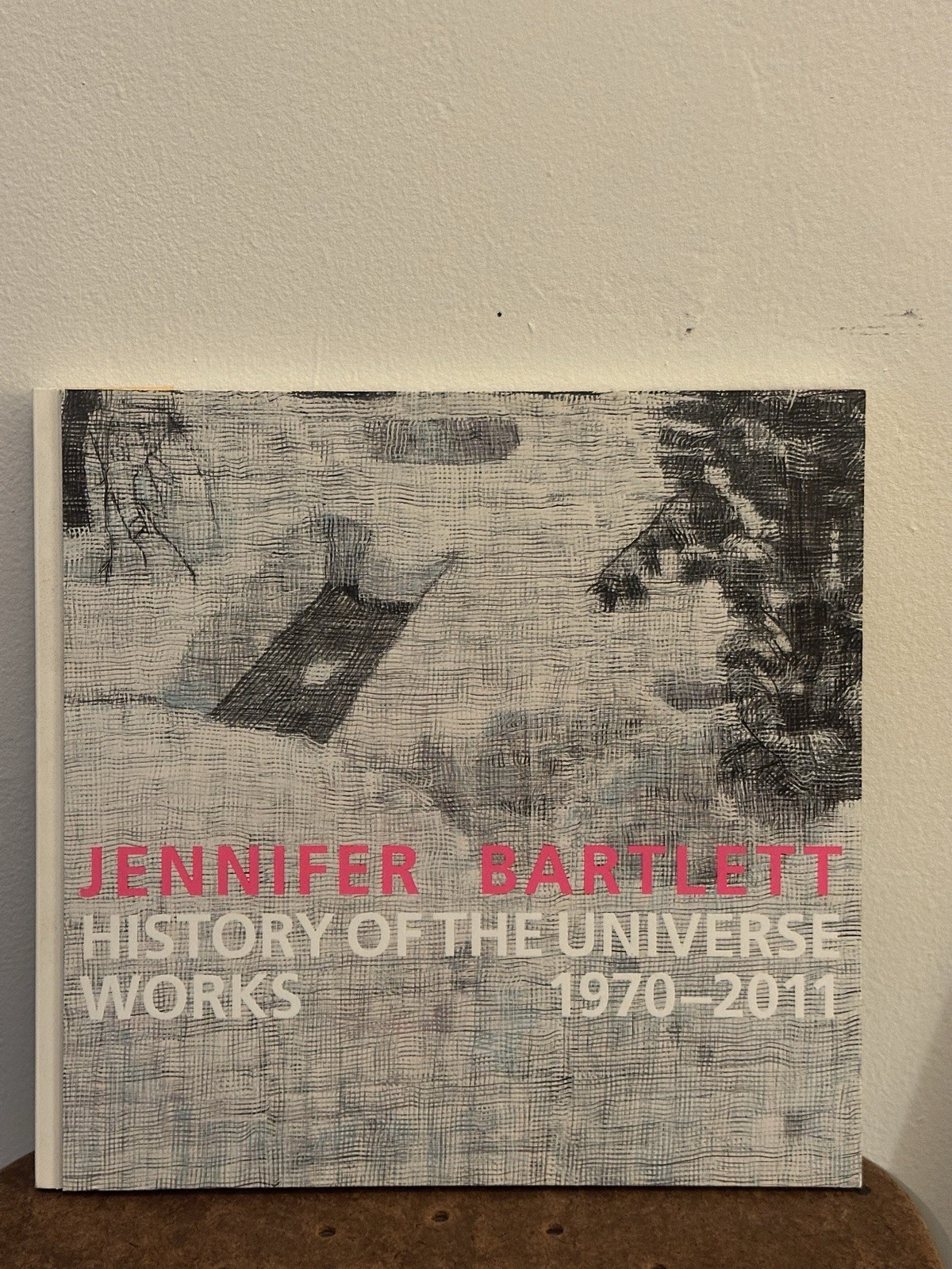 Jennifer Bartlett: History of the Universe: Works 1970-2011 Book