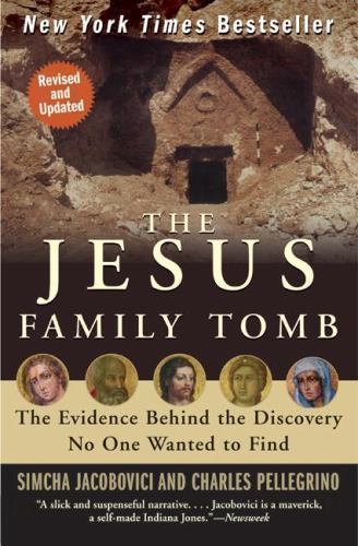 The Jesus Family Tomb: The Evidence- 9780061205347, paperback, Simcha Jacobovici