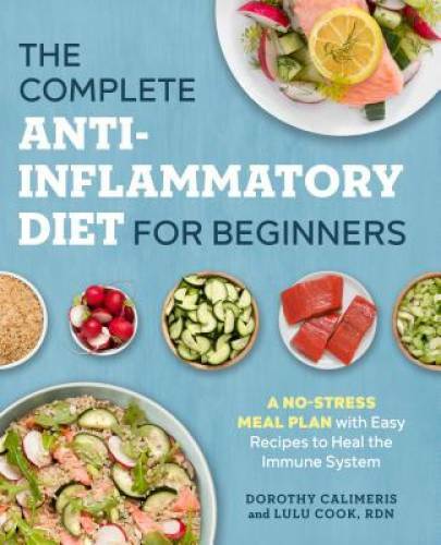 The Complete Anti-Inflammatory Diet for Beginners: A No-Stress Meal – VERY GOOD