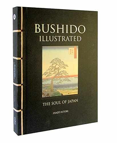 Bushido Illustrated: The Soul of Japan – Hardcover, by Nitobe Inazo – Very Good