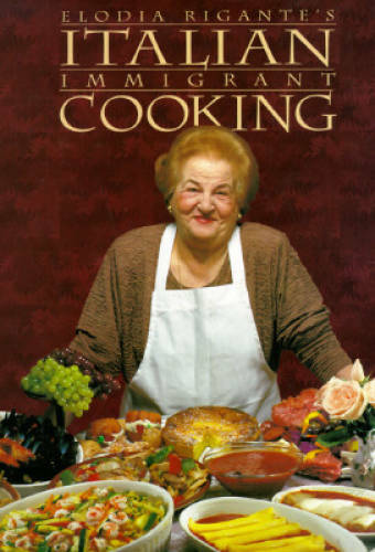 Italian Immigrant Cooking (Immigrant Cookbook Series, Bk. #1) – Hardcover – GOOD