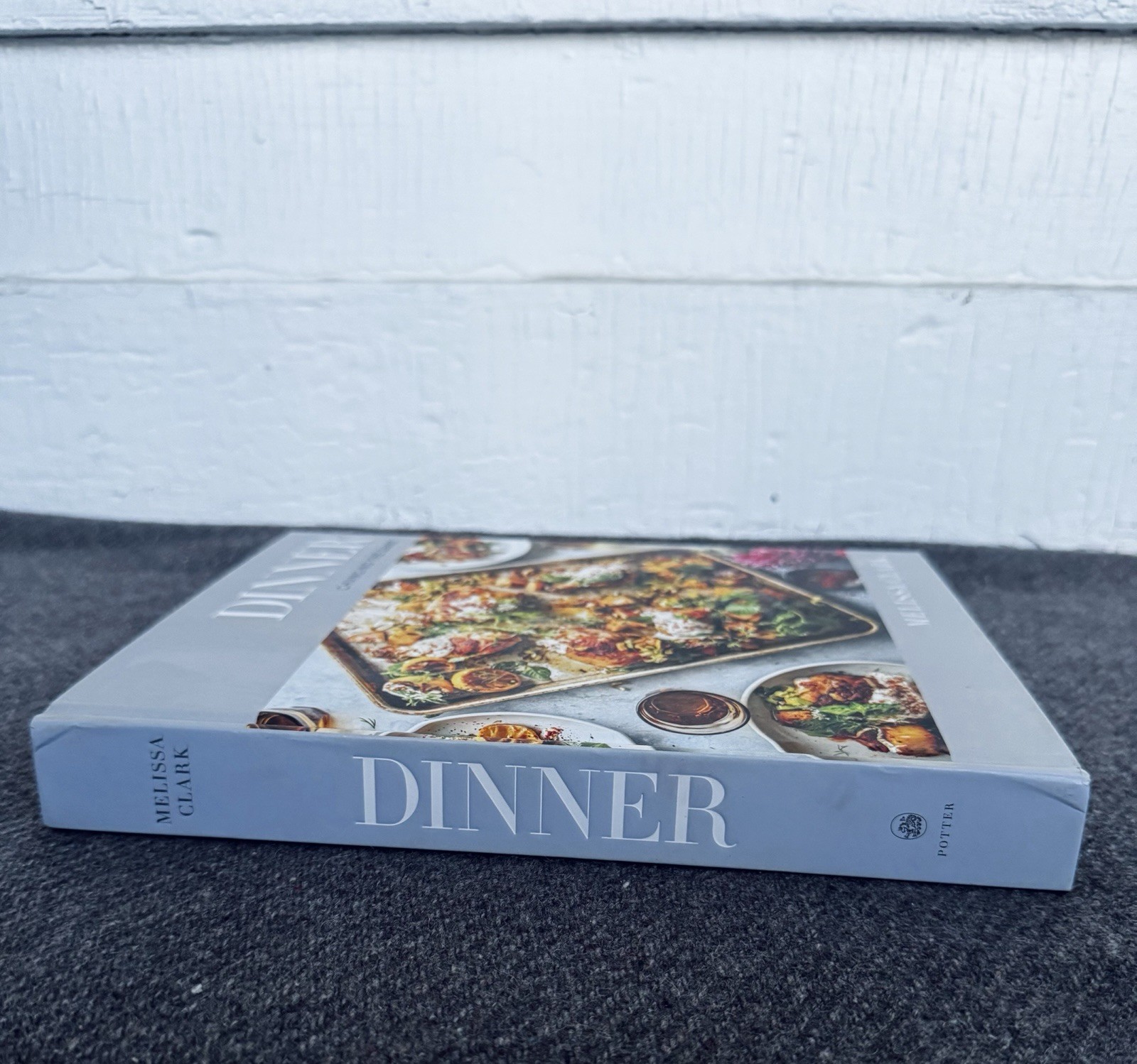 Dinner: Changing the Game Cookbook 1st Edition Melissa Clark Hardcover 2017