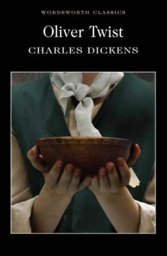 Oliver Twist (Wordsworth Classics) – Paperback By Charles Dickens – GOOD