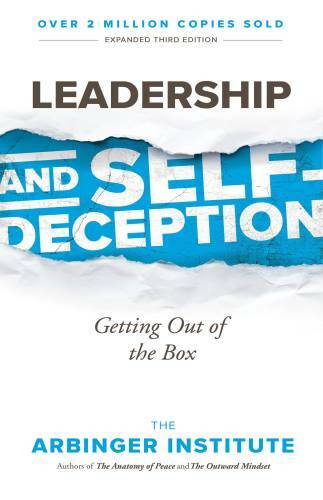 Leadership and Self-Deception: Getting Out of the Box – Paperback – VERY GOOD