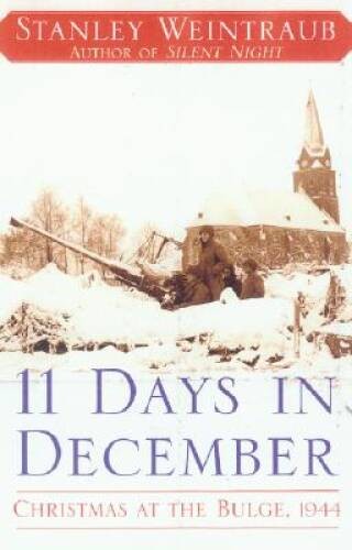 11 Days in December: Christmas at the Bulge, 1944 – Hardcover – ACCEPTABLE