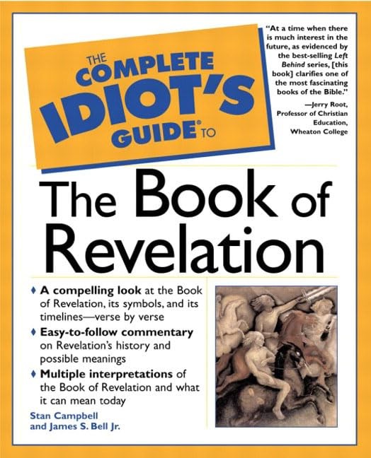 The Complete Idiot’s Guide(R) to the Book of Revelation