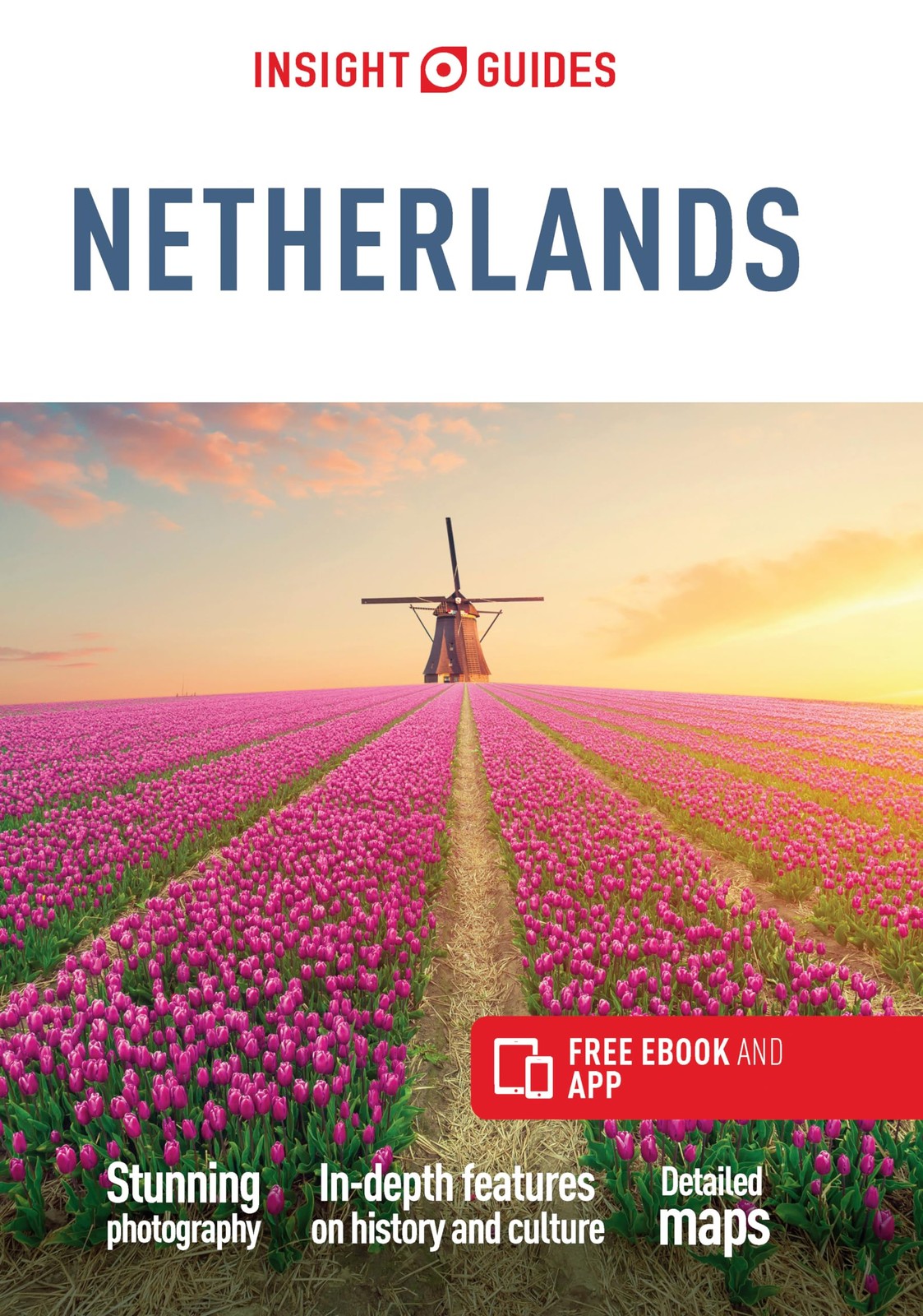 Insight Guides The Netherlands (Travel Guide with Free eBook)
