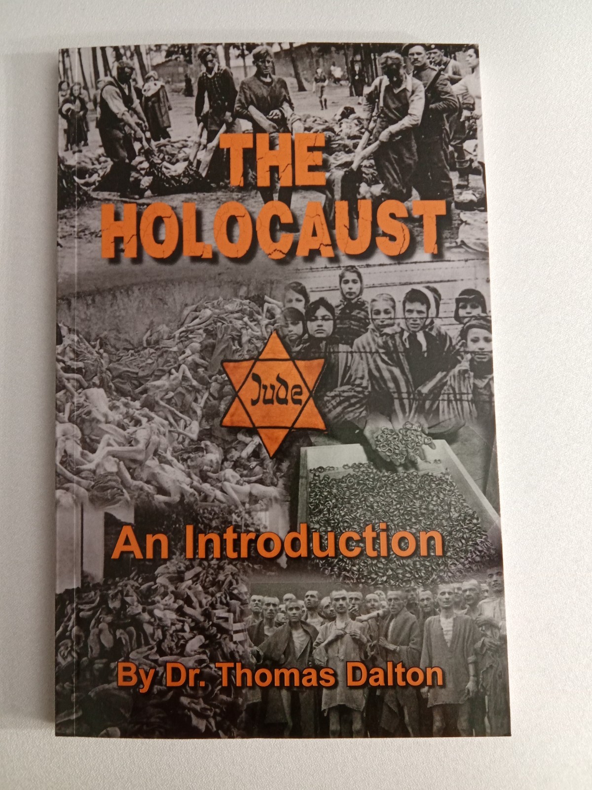Holocaust: An Introduction by Thomas Dalton PB