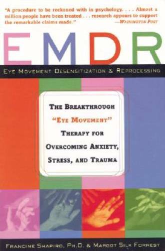 EMDR: The Breakthrough Eye Movement Therapy for Overcoming Anxiety, Str – GOOD