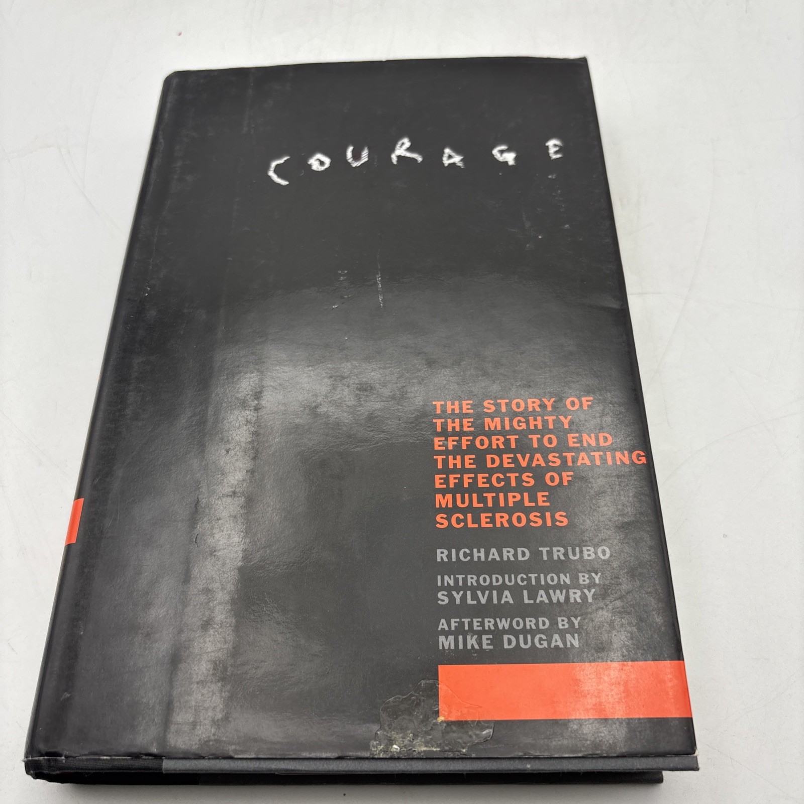 Courage : One Woman’s Dream and the Mighty Effort to Conquer Mulitple Sclerosis