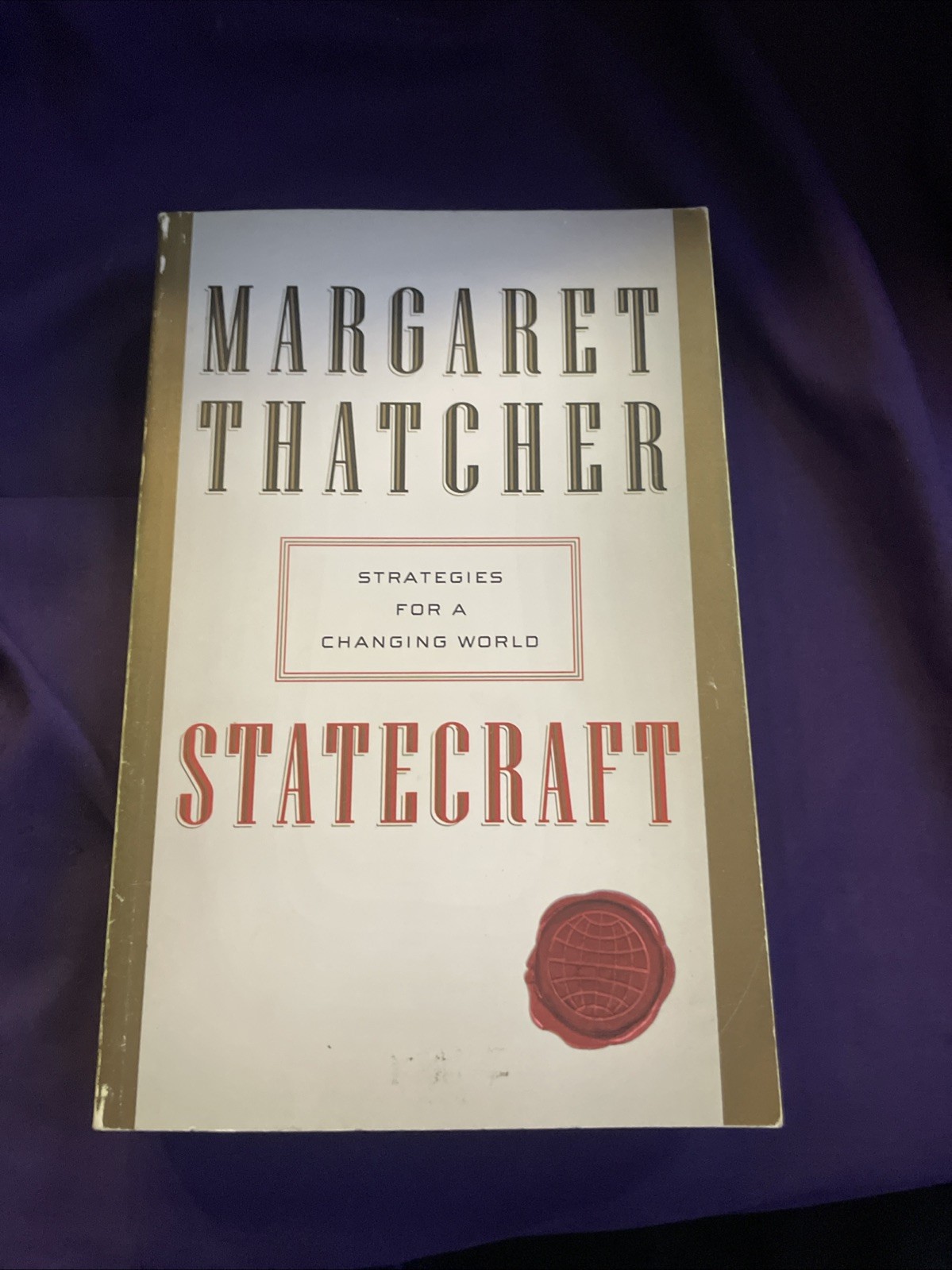 Statecraft : Strategies for a Changing World by Margaret Thatcher (2003,…
