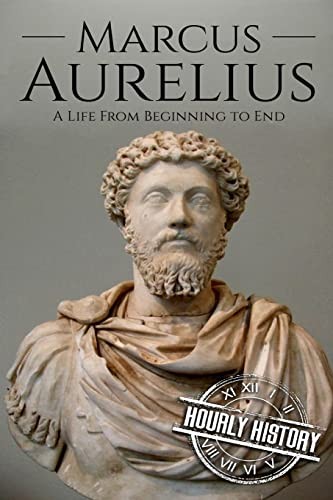 Marcus Aurelius: A Life From B – GOOD
