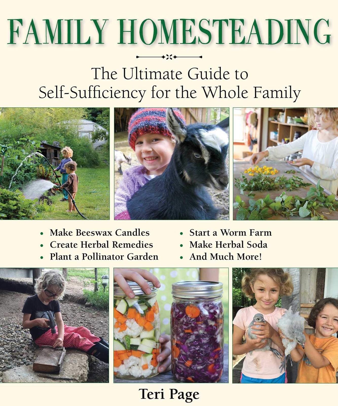 Family Homesteading: The Ultimate Guide to Self-Sufficiency for the Whole Fa…