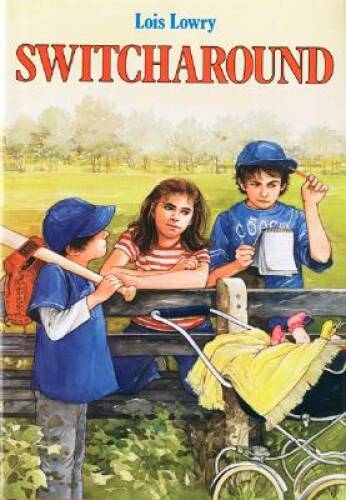 Switcharound – Hardcover By Lowry, Lois – GOOD