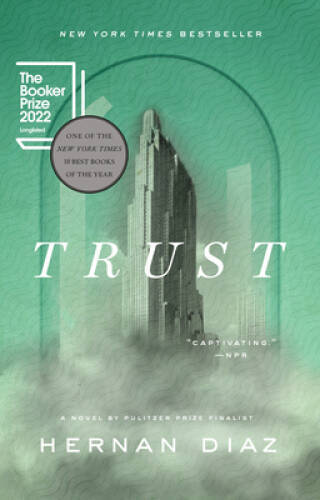 Trust – Paperback By Diaz, Hernan – VERY GOOD