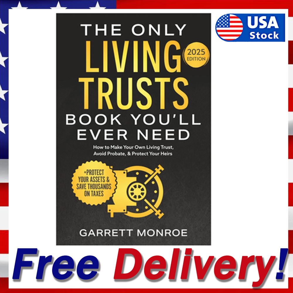 The Only Living Trusts Book You’ll Ever Need: How to Make Your Own Living Trust