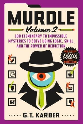 Murdle: Volume 2: 100 Elementary to Impossible Mysteries to Solve Using L – GOOD