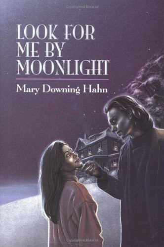 LOOK FOR ME BY MOONLIGHT By Mary Downing Hahn – Hardcover **BRAND NEW**